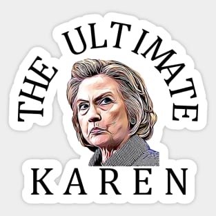 The Ultimate Karen Sticker